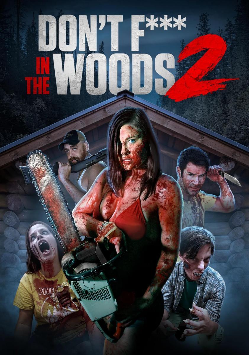 Don’t Fuck in the Woods 2 ( 2022 )